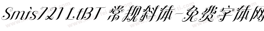 Smis721 LtBT 常规斜体字体转换